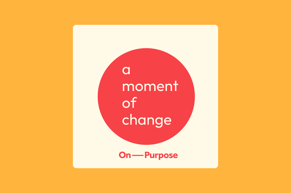 podcast a moment of change teaser story header
